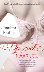 Op zoek naar jou / Op zoek naar de ware / 1 9789022569313, Boeken, Verzenden, Gelezen, Jennifer Probst