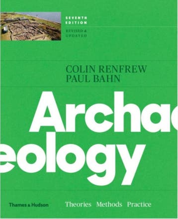 Archaeology: Theories, Methods, and Practice 9780500292105, Verzenden, Zo goed als nieuw, Colin Renfrew