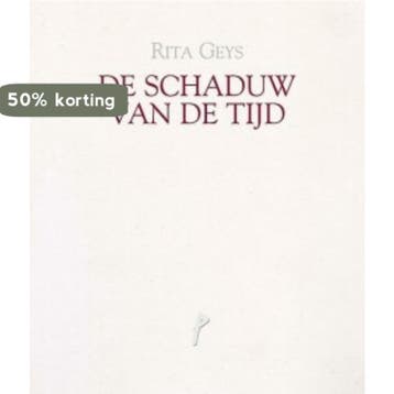 De schaduw van de tijd 9789491455162 Rita Geys, Verzenden, Zo goed als nieuw, Rita Geys