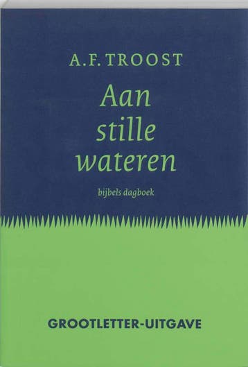 Aan stille wateren 9789023916123 A.F. Troost, Verzenden, Gelezen, A.F. Troost