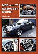MGF and MGTF Restoration Manual, MG F - MG TF, Roger Parker, Verzenden, Nieuw, Overige merken