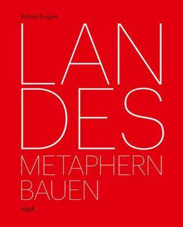 Landes: Building Metaphors 9783721209563 Roland Burgard, Verzenden, Roland Burgard