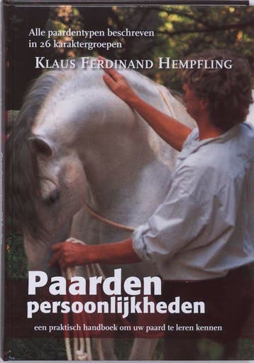 Paarden persoonlijkheden / Tirion natuur 9789079249046, Verzenden, K.F. Hempfling