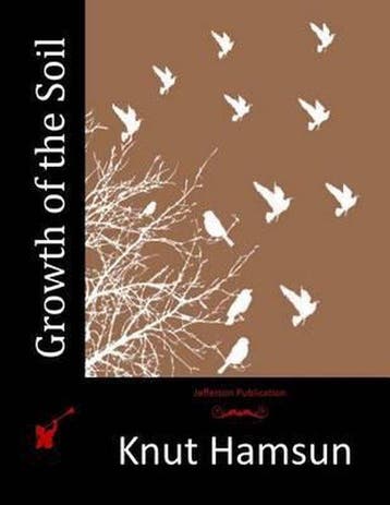 Growth of the Soil 9781514689950 Knut Hamsun, Verzenden, Zo goed als nieuw, Knut Hamsun