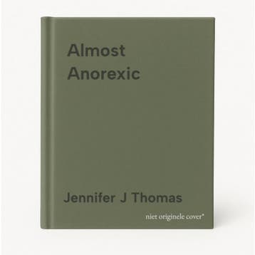 Almost Anorexic 9781616494445 Jennifer J Thomas, Verzenden, Jennifer J Thomas