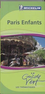 PARIS ENFANTS - GUIDE VERT MICHELIN / Guides verts Michelin, Livres, Verzenden, Michelin Vert