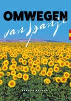 Omwegen van Spanje 9789082955057 Gerard Hulshof, Verzenden, Zo goed als nieuw, Gerard Hulshof