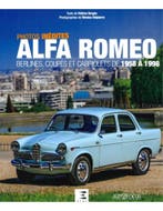ALFA ROMEO, BERLINES, COUPÉS ET CABRIOLETS DE 1958 A 1998