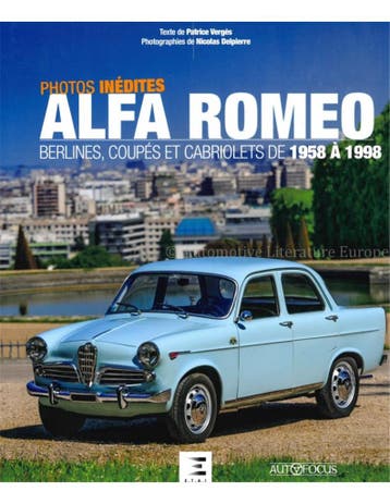 ALFA ROMEO, BERLINES, COUPÉS ET CABRIOLETS DE 1958 A 1998