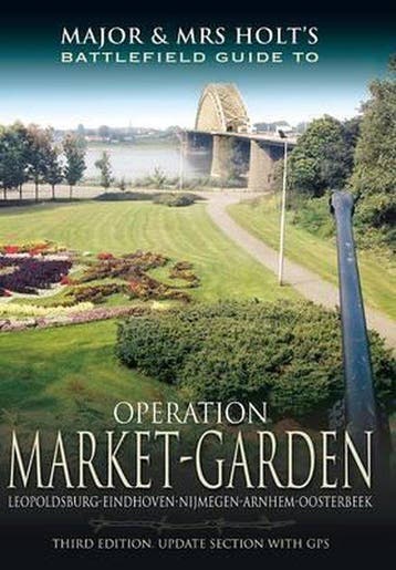 Major and Mrs Holts Battlefield Guide to Operation Market, Verzenden, Gelezen, Tonie Holt