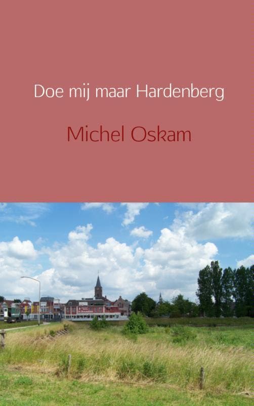 Doe mij maar Hardenberg 9789462543829 Michel Oskam, Boeken, Fantasy, Gelezen, Verzenden