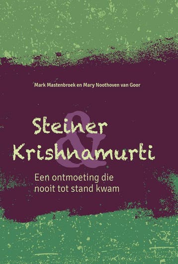 Steiner & Krishnamurti 9789492326829 Mark Mastenbroek, Verzenden, Zo goed als nieuw, Mark Mastenbroek