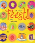 Feest! voor kinderen 9789044300277 Judy Bastyra, Verzenden, Zo goed als nieuw, Judy Bastyra