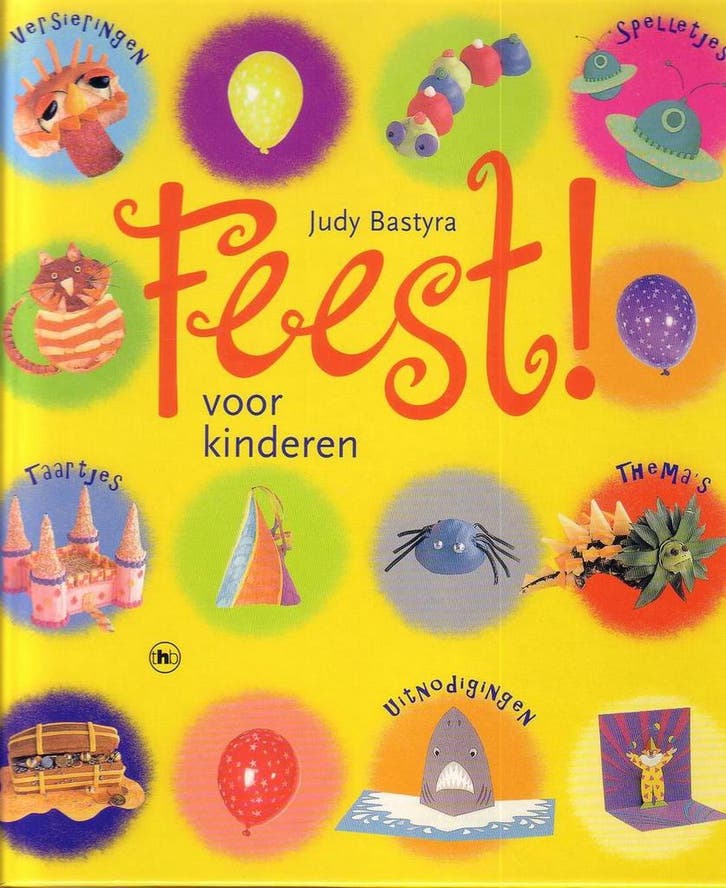 Feest! voor kinderen 9789044300277 Judy Bastyra, Boeken, Overige Boeken, Zo goed als nieuw, Verzenden