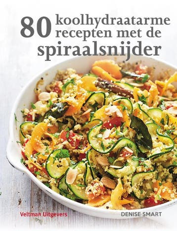 80 koolhydraatarme recepten met de spiraalsnijder, Verzenden, Gelezen, Denise Smart