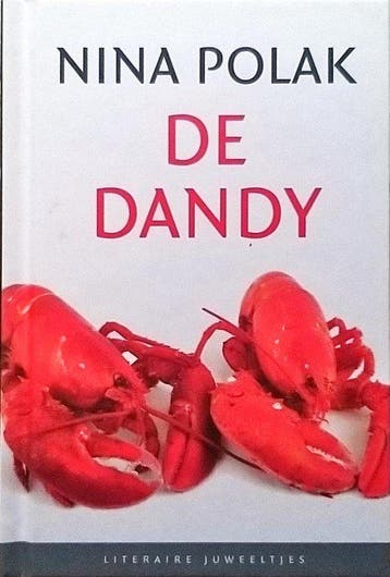 De dandy / Literaire Juweeltjes 9789085167112 Nina Polak, Verzenden, Zo goed als nieuw, Nina Polak
