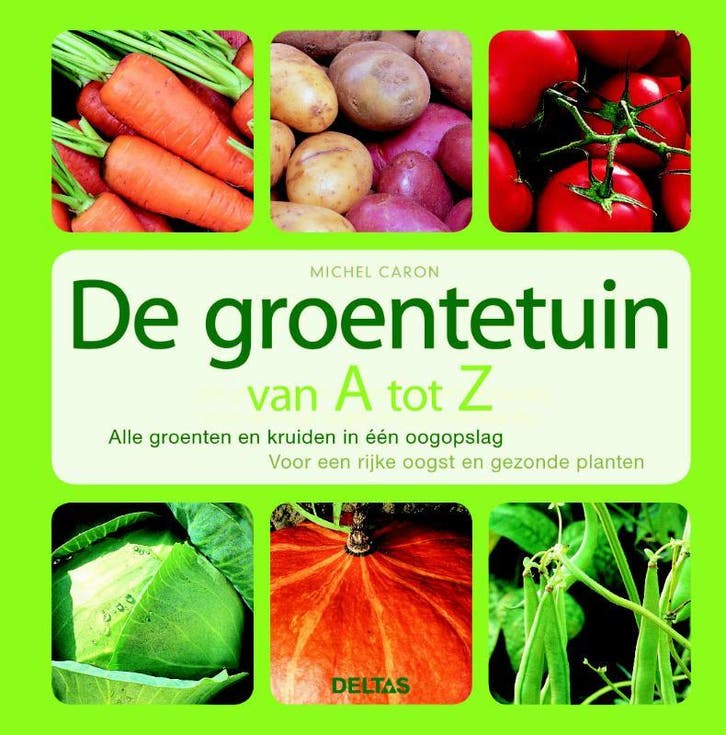 De groentetuin van A tot Z 9789044724776 M. Caron, Boeken, Hobby en Vrije tijd, Gelezen, Verzenden