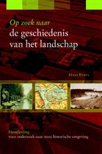 Op zoek naar de geschiedenis van het landschap / Zoekreeks /, Verzenden, Gelezen, Hans Renes
