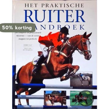 Het praktische ruiter handboek 9789062489923 D. Sly, Verzenden, D. Sly