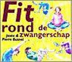 Fit rond de zwangerschap 9789026967627 Josée Busnel, Verzenden, Zo goed als nieuw, Josée Busnel