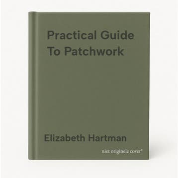 Practical Guide To Patchwork 9781607050087 Elizabeth Hartman, Verzenden, Elizabeth Hartman