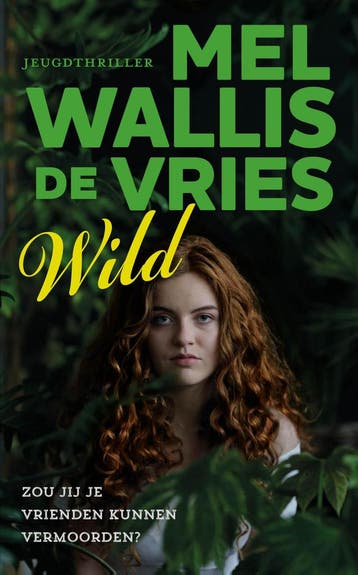 Wild 9789026147036 Mel Wallis de Vries, Boeken, Verzenden, Gelezen, Mel Wallis de Vries