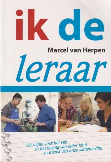 Ik, de leraar 9789081949316 Marcel van Herpen, Verzenden, Gelezen, Marcel van Herpen