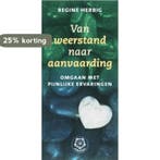 Van weerstand naar aanvaarding / Ankertjes / 316 R. Herbig, Boeken, Verzenden, Gelezen, R. Herbig