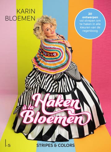 Stripes & colors / Haken à la Bloemen / 4 9789021041131, Verzenden, Zo goed als nieuw, Karin Bloemen