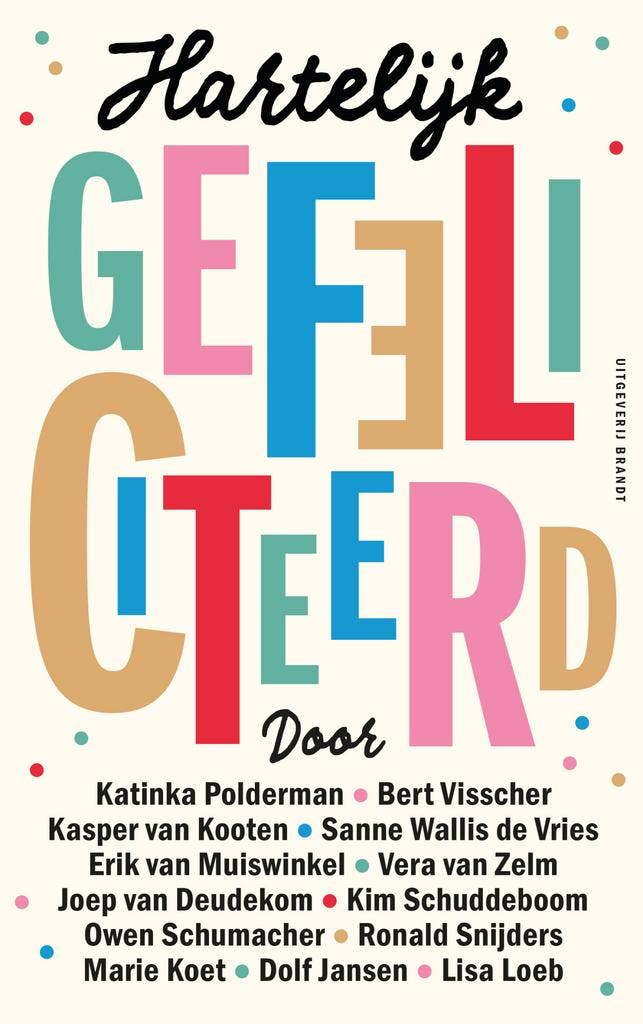 Hartelijk gefeliciteerd 9789493319325, Livres, Littérature, Envoi