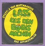 Steffi & The Matchmakers – Lass Das Den Boris Machen / Das O, Ophalen of Verzenden
