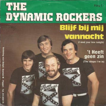 The Dynamic Rockers - Blijf Bij Mij Vannacht (I Need Your Lo, Cd's en Dvd's, Verzenden, Gebruikt