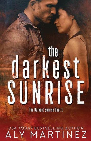 Darkest Sunrise Duet-The Darkest Sunrise 9781548719968, Verzenden, Zo goed als nieuw, Aly Martinez