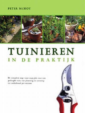 Tuinieren in de praktijk 9789059201491 P. MacHoy, Verzenden, P. MacHoy