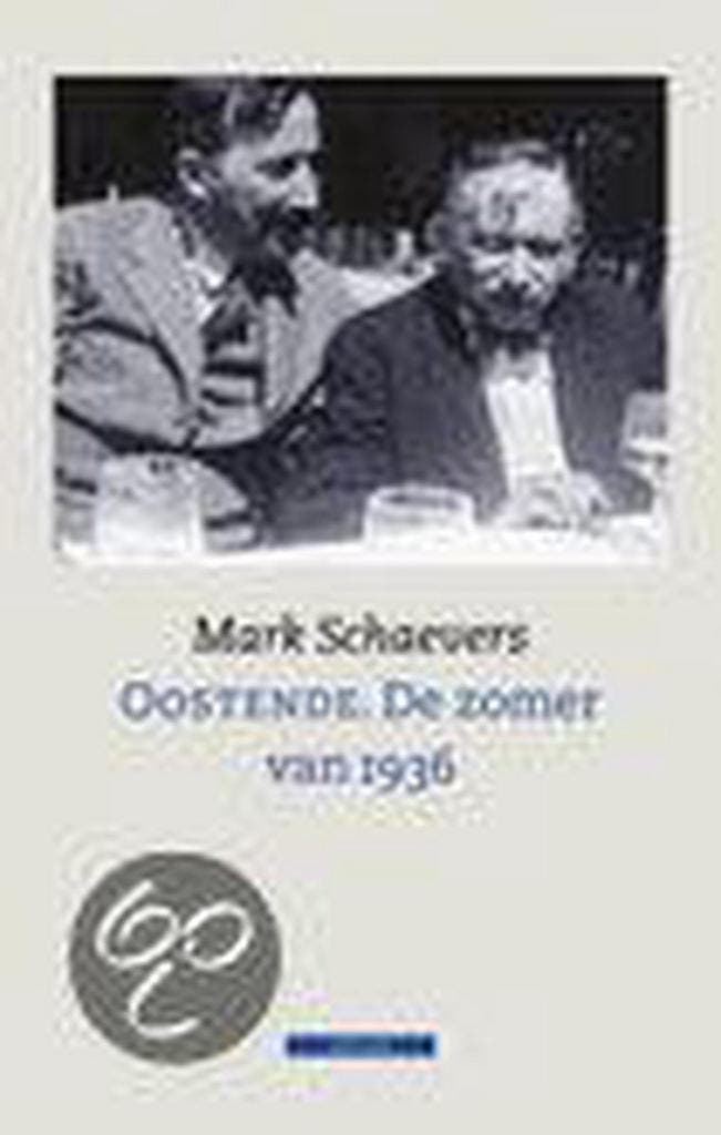 Oostende, de zomer van 1936 9789045005959 M. Schaevers, Boeken, Romans, Gelezen, Verzenden