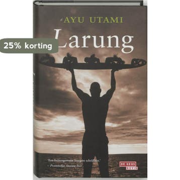 Larung 9789044503166 A. Utami, Verzenden, Zo goed als nieuw, A. Utami