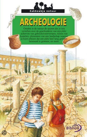 Archeologie / Zakboekje natuur / 4 9789054833130, Verzenden, Zo goed als nieuw, C. Dieulafait