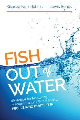 Fish Out Of Water: Mentoring, Managing, And Self-Monitoring, Verzenden, Nieuw