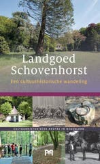 Landgoed Schovenhorst / Cultuurhistorische routes in, Verzenden, Jop de Klein