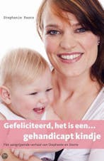 Gefeliciteerd, het is een … gehandicapt kindje 8710966921173, Boeken, Verzenden, Gelezen, Stephanie Kaars