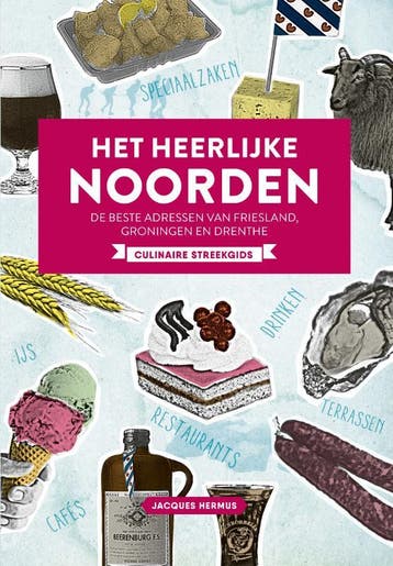 Het heerlijke noorden 9789059567795 Jacques Hermus, Verzenden, Zo goed als nieuw, Jacques Hermus