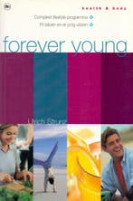 Forever Young / Health and body 9789044301885 U. Strunz, Boeken, Verzenden, Gelezen, U. Strunz