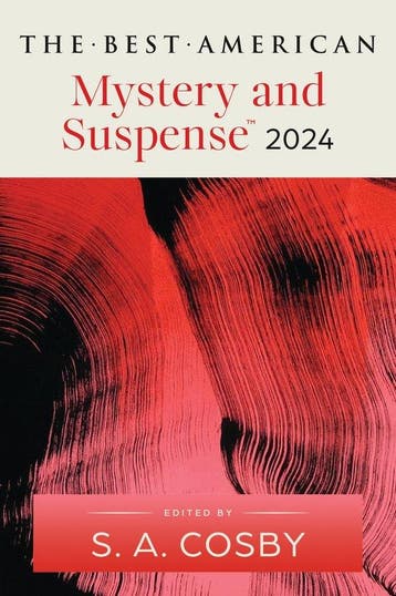 The Best American Mystery and Suspense 2024 9780063315853, Verzenden, Gelezen, S.A. Cosby