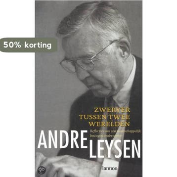 Zwerver tussen twee werelden 9789020949230 André Leysen, Boeken, Verzenden, Gelezen, André Leysen