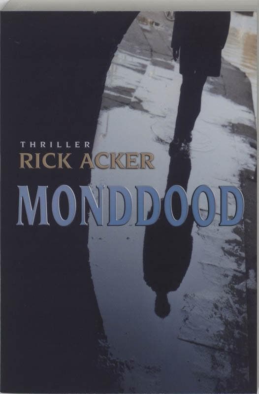 Monddood 9789043512022 R. Acker, Boeken, Thrillers, Gelezen, Verzenden