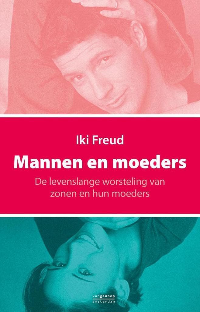 Mannen en moeders 9789461643629 Iki Freud, Boeken, Psychologie, Gelezen, Verzenden
