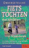 Onvergetelijke fietstochten met kinderen in Vlaanderen, Boeken, Verzenden, Gelezen, M. Sarbogardi