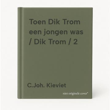 Toen Dik Trom een jongen was / Dik Trom / 2 9789020634723, Verzenden, C.Joh. Kieviet