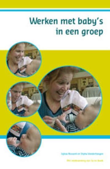 Werken met babys in een groep 9789085600558 Sylvia Nossent, Verzenden, Sylvia Nossent