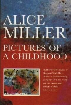 Pictures Of Childhood 9781860491504 Alice Miller, Boeken, Verzenden, Zo goed als nieuw, Alice Miller